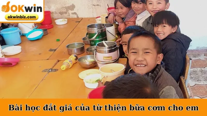 Bài học đắt giá của từ thiện bữa cơm cho em