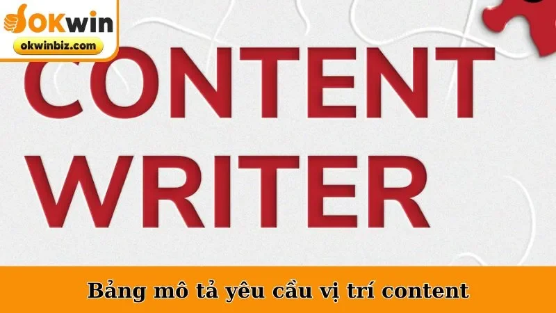 Bảng mô tả yêu cầu vị trí content