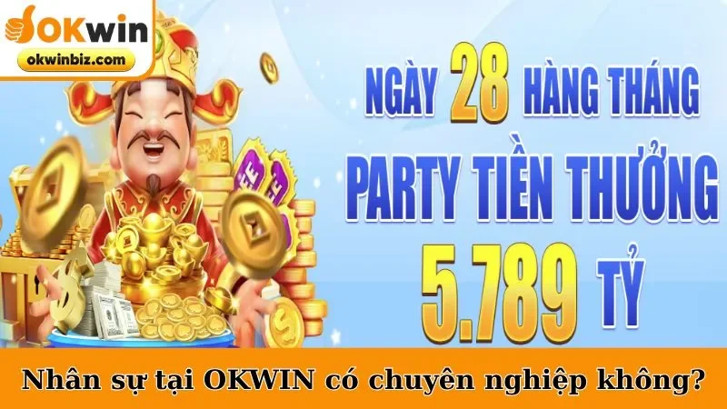 Nhân Sự Tại OKWIN Có Chuyên Nghiệp Không?